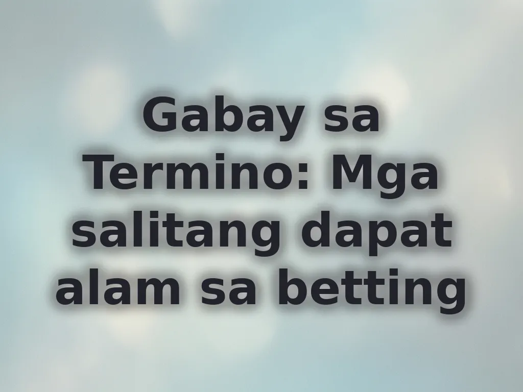 Betting terms guide